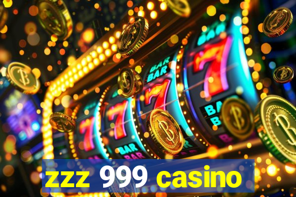 zzz 999 casino